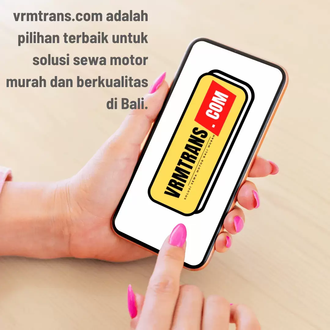 VRMTrans.com: Revolusi Baru Sewa Motor di Bali dengan Pemesanan Online yang Mudah dan Nyaman