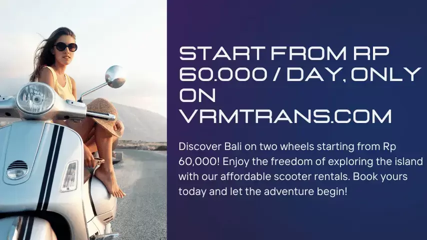 scooter rental bali price, start from 60k / day only on vrmtrans.com 